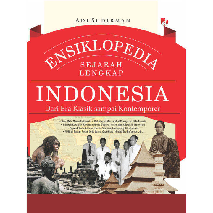 Buku Ensiklopedia Sejarah Lengkap Indonesia Dari Era Klasik Sampai ...