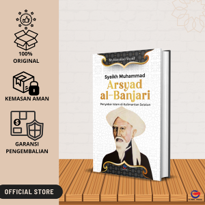 Syaikh Muhammad Arsyad al-Banjari : Penyebar Agama Islam di Kalimantan Selatan