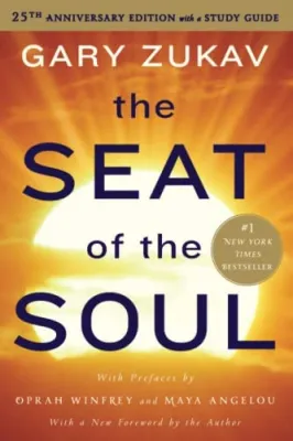 The Seat of the Soul: 25th Anniversary Edition with a Study Guide