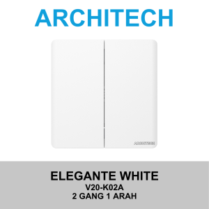 ARCHITECH Elegante White V20-K02A Sakelar/CETEKAN Lampu 2 Gang 1 Arah