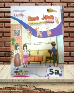 LKS LANTIP KELAS 2 4 DAN 5 BASA JAWA SEMESTER 1 SD/MI