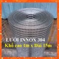 ( Khổ cao 1m x Dài 15m) Cuộn lưới sắt innox304 làm chuồng nuôi chim, lưới sắt inox làm chuồng trại nuôi gà vịt thú cưng. 
