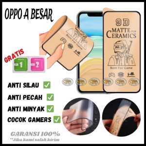 SCREEN PROTECTOR FILM MATTE CERAMIC OPPO A39 A52 A53 A54 A55 A56 A57 A58 A71 A74 A76 A77 A77S A78  4G 5G A83 A91 A92 A95 A96 A97 2020 2021 PELINDUNG LAYAR