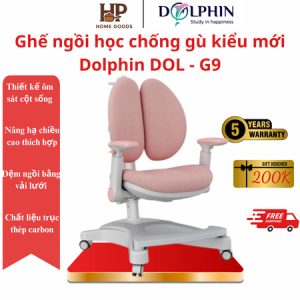 Ghế ngồi học chống gù kiểu mới Dolphin DOL - G9 cố định dáng ngồi khoa học đa chức năng tựa lưng ôm sát bảo vệ cột sống