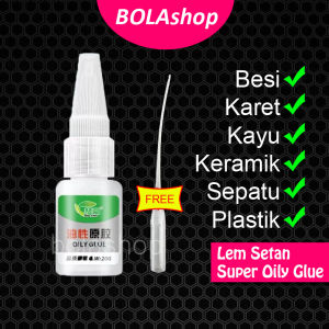 Lem Setan Super Oily Glue Perekat Kuat