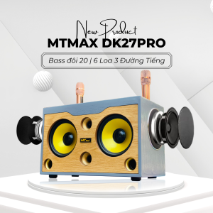 [ Bán Chạy Nhất Tuần ] Siêu Phẩm Loa Xách Tay MTMAX DK27 Pro Chính Hãng - Hệ Thống 6 Loa 3 Đường Tiếng Bass Trung Treble Công Suất Khủng 550W Âm Thanh Đa Hướng Kèm 2 Micro Cao Cấp Bảo Hành 12 Tháng