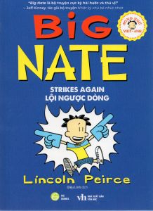 Big Nate Strikes Again - Lội Ngược Dòng (song ngữ Việt Anh)