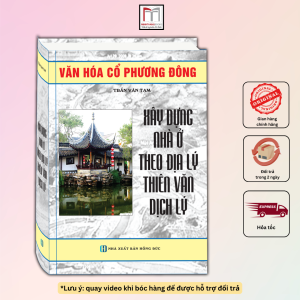 Sách - Xây Dựng Nhà Ở Theo Địa Lý Thiên Văn Dịch Lý (bìa cứng)