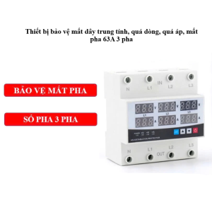 Thiết bị bảo vệ mất pha mất trung tính quá áp quá dòng 3 pha 63A