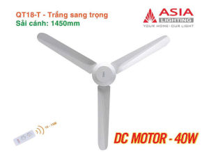 QUẠT TRẦN CAO CẤP QT18 ASIA LIGHTING – ĐỘNG CƠ DC SIÊU TIẾT KIỆM – ĐIỀU KHIỂN TỪ XA TIỆN LỢI