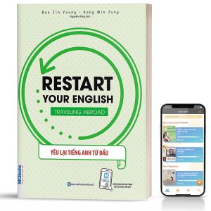 Restart your English - traveling abroad (Yêu Lại Tiếng Anh Từ đầu) - Chủ Đề Tiếng Anh Du Lịch - Kèm App Học Online