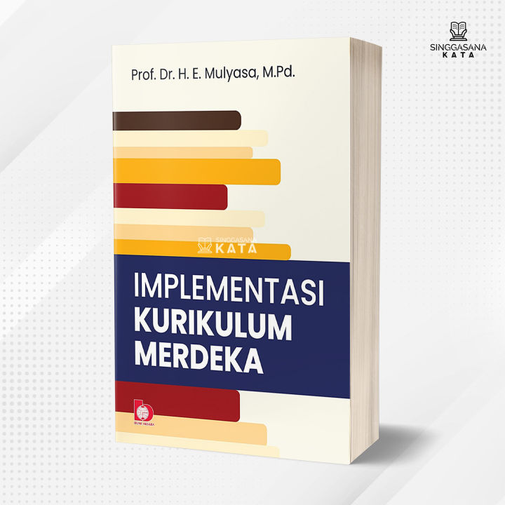 Buku Implementasi Kurikulum Merdeka - Prof. Dr. H. E. Mulyasa, M.Pd ...