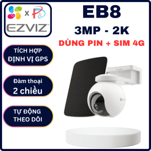 CAMERA Dùng SIM 4G EZVIZ EB8 3MP 2K -Tích hợp Định vị GPS Đàm Thoại 2 Chiều Theo dõi Tự Động Hồng ngoại 15m