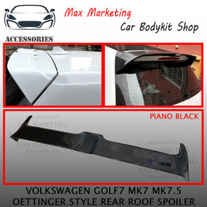 VOLKSWAGEN GOLF MK7/MK7.5 TSI OETTINGER STYLE REAR ROOF SPOILER WITH PAINT (PIANO BLACK) ABS SKIRT LIP CAR BODYKIT