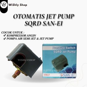 OTOMATIS POMPA AIR JET PUMP MODEL SQRD MEREK SANEI