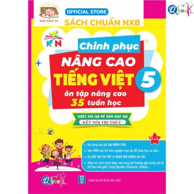 Sách Chinh Phục Nâng Cao Tiếng Việt Lớp 5 - Kết Nối - Cả Năm ( 1 Cuốn ) - QB