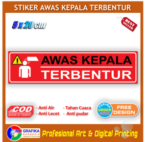 Stiker awas kepala terbentur peringatan bahaya sticker toko kantor perlindungan diri