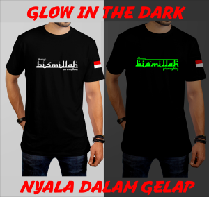 KAOS GLOW IN THE DARK BISMILLAH BAJU ISLAMI DAKWAH