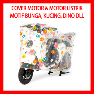 COVER SARUNG PENUTUP MOTOR & SEPEDA LISTRIK TRANSPARAN - Vario Beat Mio Motif Karakter Dino Bunga Kucing Lucu Sarung Sepeda Indoor Outdoor Anti Air Waterproof