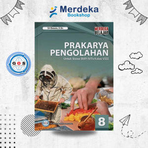 Buku Siswa Prakarya Pengolahan SMP/MTs Kelas 8 Kurikulum Merdeka - GOS