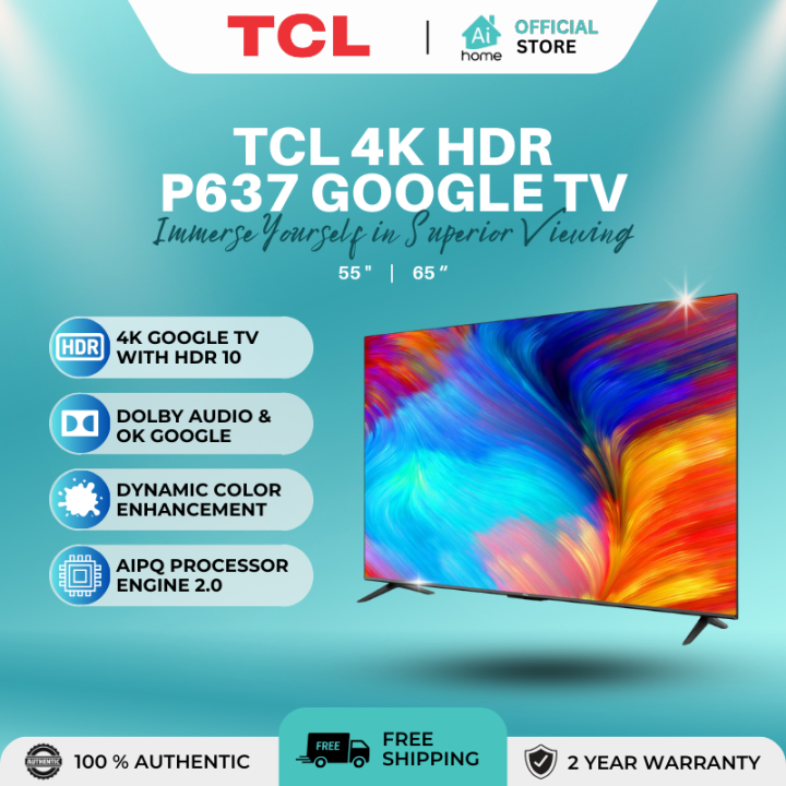 TCL 4K HDR Google TV P637 Series 55" & 65" Stunning 4K HDR Google TV ...