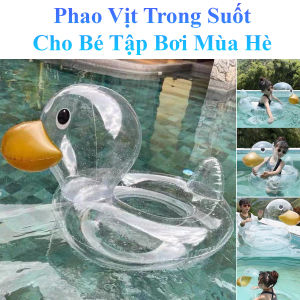 Phao Vịt Trong Suốt Dễ Thương Cho Bé Tập Bơi Mùa Hè