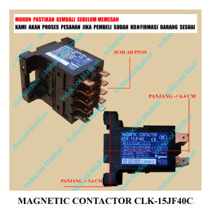 MCC1 MAGNETIC KONTRAKTOR AC / MAGNETIC CONTACTOR CLK-15JF40C