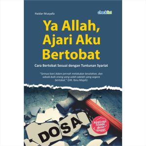 Buku Motivasi Renungan Islami Ya Allah Ajari Aku Bertobat