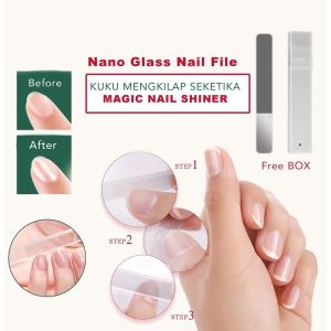 KIKIR KUKU NANO GLASS FREE BOX ALAT AMPLAS PENGKILAP PENGIKIR KUKU MANICURE PEDICURE AKRILIK KACA