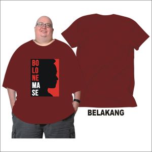 BD Max Bb 150 Kg Kaos Jumbo Big Size Dewas BOLONE MASE 2XL Sampai 7XL Pria Dan Wanita Bahan Semi Katun Combed 24s