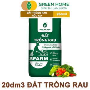 Đất Trồng Rau GreeHome Sfarm Bao 20dm3 (10kg) Hữu Cơ Trộn Sẵn Đầy Đủ Dinh Dưỡng Cho Rau Củ Quả