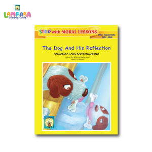 Stories With Moral Lessons - The Dog And His Reflection (Ang Aso At Ang Kanyang Anino)