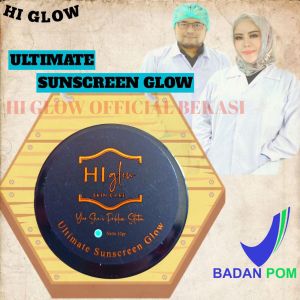 Sunscreen - Ultimate Sunscreen Glow Hi Glow Skin Care BPOM RI