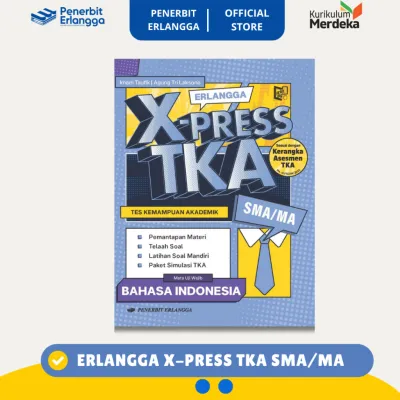 [Erlangga Official] X-press Tka Bahasa Indonesia Sma/Ma