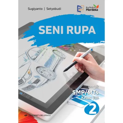 [Erlangga Official] Seni Rupa Smp/Mts Kelas 7 8 9 Kurikulum Merdeka
