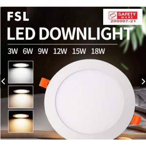 FSL Slim Round LED Downlight Panel Light 6W 9W 12W 15W 18W 24W SAFETY MARK DRIVER 1 Year Local Warranty