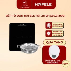 [Tặng kèm nồi lẩu] Bếp từ đơn Hafele HSI-21FW - 536.61.990