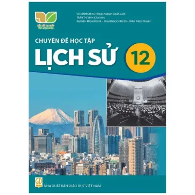 Sách giáo khoa Chuyên đề học tập Lịch Sử 12- Kết Nối Tri Thức Với Cuộc Sống (Kèm Nilon bọc Sách)
