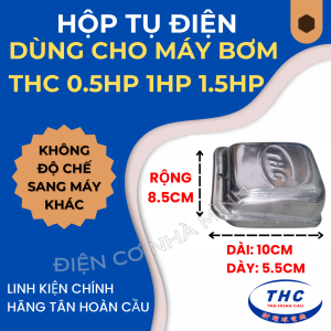HỘP TỤ ĐIỆN CHO MÁY BƠM NƯỚC TÂN HOÀN CẦU SUPERWIN/VINA/ABC