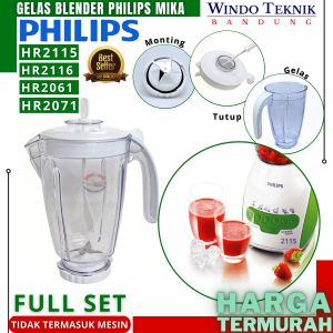 GELAS BLENDER MIKA PHILIP |  BLENDER PHILIP | GELAS BELENDER PHILIP HR 2115 HR 2116 HR 2061 HR 2071