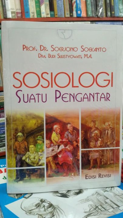 BUKU SOSIOLOGI SUATU PENGANTAR EDISI REVISI BY PRO.DR.SOERJONO SOEKANTO ...