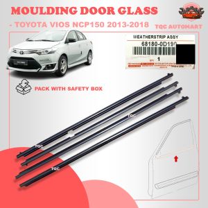 ORIGINAL TOYOTA VIOS NCP150 2013-2018 MOULDING DOOR MOULDING LINING RUBBER OUTER GLASS WINDOW GETAH PINTU CERMIN LUAR