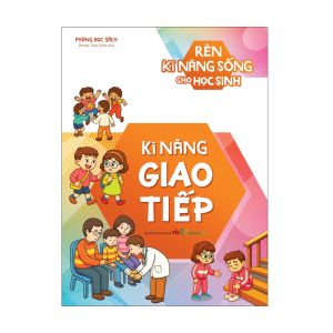 Sách: Combo 3 Cuốn Rèn Kĩ Năng Sống Cho Học Sinh (Quản Lí Cảm Xúc + Quản Lí Thời Gian + Giao Tiếp)