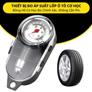 Thiết Bị Đo Áp Suất Lốp Ô Tô Cơ Học Đồng Hồ Cơ Học Đo Áp Suất Lốp Ô Tô Không Cần Pin Xả Hơi Dễ Dàng