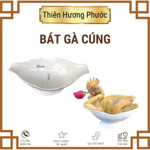 Bát gà gốm sứ cúng bát thuyền