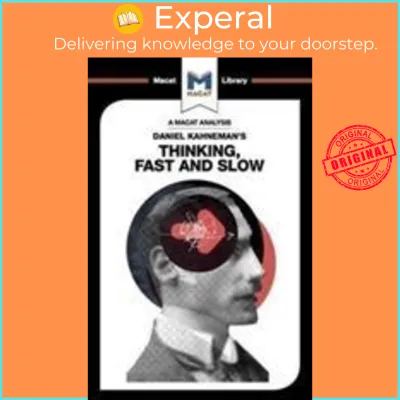 An Analysis of Daniel Kahnemans Thinking Fast and Slow by Jacqueline Allan (UK edition paperback)