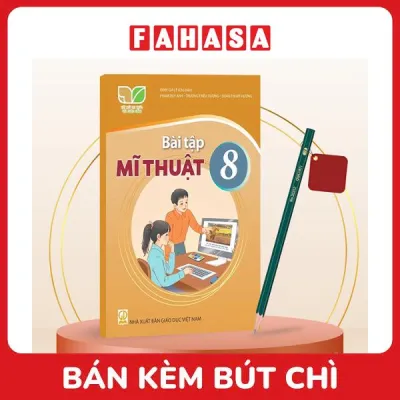 Sách Giáo Khoa Bài Tập Mĩ Thuật 8 (Kết Nối) (Chuẩn) - Kèm Bút Chì