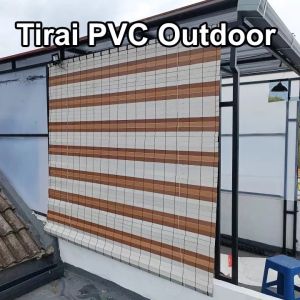 Tirai Gulung PVC Outdoor Penahan Panas & Hujan kerai PVC Anti Air Peredam Panas