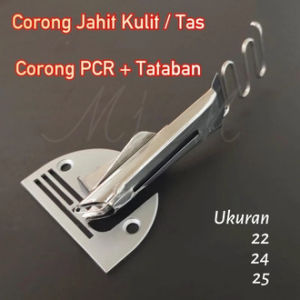 CORONG PLIPIT / CORONG JAHIT KULIT TAS / CORONG PCR Set Tataban Mesin jahit Jarum 1 ( Ukuran 22242530 )