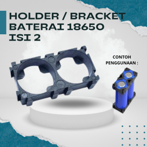 Bracket Holder Baterai 18650 2x1 - Holder Bracket 2 Sambungan untuk Baterai 18650 DIY Elektronik
